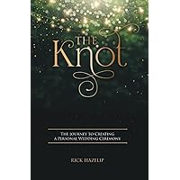 The Knot: The Journey to Creating a Personal Wedding Ceremony