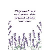Chip implants and other side effects of the vaccine: Appreciation Notebooks for Coworkers, Inappropriate Notebooks for Work, 6x9 Inches, 100 Pages.