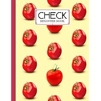 Check Register Book: Check Register Book Tomato Cover 120 Pages, Size 8.5