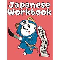 Japanese Workbook: Practical Exercises for Japanese Language Proficiency (Learn Japanese) Japanese Workbook: Practical Exercises for Japanese Language Proficiency (Learn Japanese) Paperback