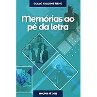 Memórias ao pé da letra (Portuguese Edition) Memórias ao pé da letra (Portuguese Edition) Kindle Paperback
