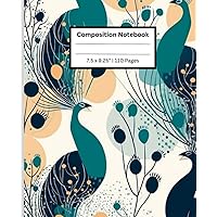 Peacock Composition Notebook: 7.5x9.25 College Ruled Lined Composition Notebook 110 Pages