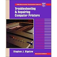 Troubleshooting and Repairing Computer Printers Troubleshooting and Repairing Computer Printers Paperback
