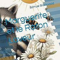 Marguerite et le Raton Laveur (French Edition) Marguerite et le Raton Laveur (French Edition) Paperback Kindle
