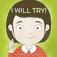 I Will Try (Mindful Mantras) I Will Try (Mindful Mantras) Paperback Kindle