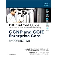 CCNP and CCIE Enterprise Core ENCOR 350-401 Official Cert Guide CCNP and CCIE Enterprise Core ENCOR 350-401 Official Cert Guide Hardcover eTextbook