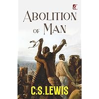 Abolition of Man Abolition of Man Paperback Audible Audiobook Kindle Hardcover Mass Market Paperback Board book
