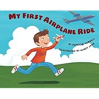 My First Airplane Ride My First Airplane Ride Paperback Kindle Hardcover
