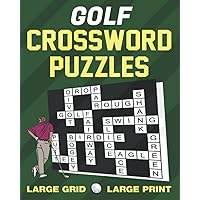 Golf Crossword Puzzles: Large Grid Large Print
