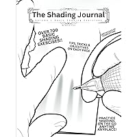 The Shading Journal V1: Basic Shading Exercises