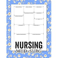 Nursing Med-Surg: Perfect Blank Template for Streamlined Medical Surgical Nursing Record, Med Surg nursing book template and Notes Keeping 8,5