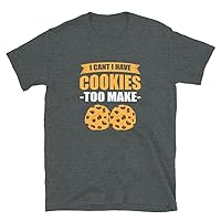 I Can't I Have Cookies to Bake Baking Bakery T-Shirt 2