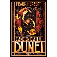 Canonicatul Dunei (Seria Dune, partea a VI-a, ed. 2019) - Frank Herbert