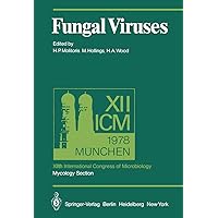 Fungal Viruses: XIIth International Congress of Microbiology, Mycology Section, Munich, 3–8 September, 1978 (Proceedings in Life Sciences) Fungal Viruses: XIIth International Congress of Microbiology, Mycology Section, Munich, 3–8 September, 1978 (Proceedings in Life Sciences) Hardcover Paperback