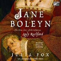 Jane Boleyn: The True Story of the Infamous Lady Rochford Jane Boleyn: The True Story of the Infamous Lady Rochford Audible Audiobook Kindle Hardcover Paperback Audio CD