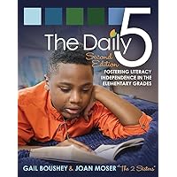 The Daily 5: Fostering Literacy Independence in the Elementary Grades The Daily 5: Fostering Literacy Independence in the Elementary Grades Paperback Kindle