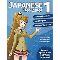 Japanese from Zero! 1: Proven Techniques to Learn Japanese for Students and Professionals Japanese from Zero! 1: Proven Techniques to Learn Japanese for Students and Professionals Paperback Kindle