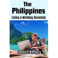 The Philippines Island Escape: Living and Working Remotely in the Philippines as a Digital Nomad