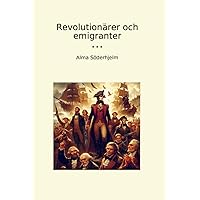 Revolutionärer och emigranter (Classic Books) (Swedish Edition) Revolutionärer och emigranter (Classic Books) (Swedish Edition) Paperback Hardcover