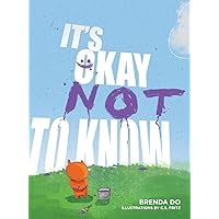 It's Okay Not to Know It's Okay Not to Know Hardcover