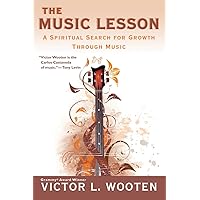 The Music Lesson: A Spiritual Search for Growth Through Music The Music Lesson: A Spiritual Search for Growth Through Music Paperback Kindle Audible Audiobook Audio CD