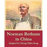 Norman Bethune in China Norman Bethune in China Paperback Mass Market Paperback