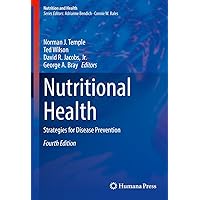 Nutritional Health: Strategies for Disease Prevention (Nutrition and Health) Nutritional Health: Strategies for Disease Prevention (Nutrition and Health) Kindle Paperback Hardcover