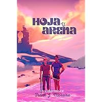 Hoja y Arena (Spanish Edition) Hoja y Arena (Spanish Edition) Kindle Hardcover Paperback