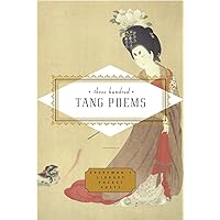 Three Hundred Tang Poems (Everyman's Library Pocket Poets Series) Three Hundred Tang Poems (Everyman's Library Pocket Poets Series) Hardcover