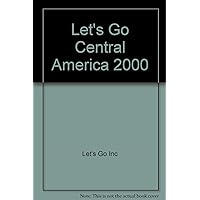 Let's Go Central America (Let's Go) Let's Go Central America (Let's Go) Paperback