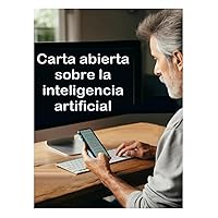 Carta abierta sobre la inteligencia artificial (Spanish Edition)
