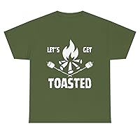 Let's Get Toasted Cool Funny Camping Camp Fire Unisex Graphic T-Shirt Silly Camping Meme Tee Humorous Military Green