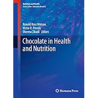 Chocolate in Health and Nutrition (Nutrition and Health Book 7) Chocolate in Health and Nutrition (Nutrition and Health Book 7) Kindle Hardcover Paperback