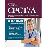 Patient Care Technician Study Guide: CPCT Exam Prep Book with Practice Test Questions Patient Care Technician Study Guide: CPCT Exam Prep Book with Practice Test Questions Paperback