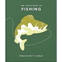 The Little Book of Fishing: From River to Ocean (The Little Books of Nature & The Great Outdoors, 7) The Little Book of Fishing: From River to Ocean (The Little Books of Nature & The Great Outdoors, 7) Hardcover
