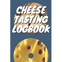 Cheese Tasting Logbook for pregnant women: A journal for recording the quality and features of cheese