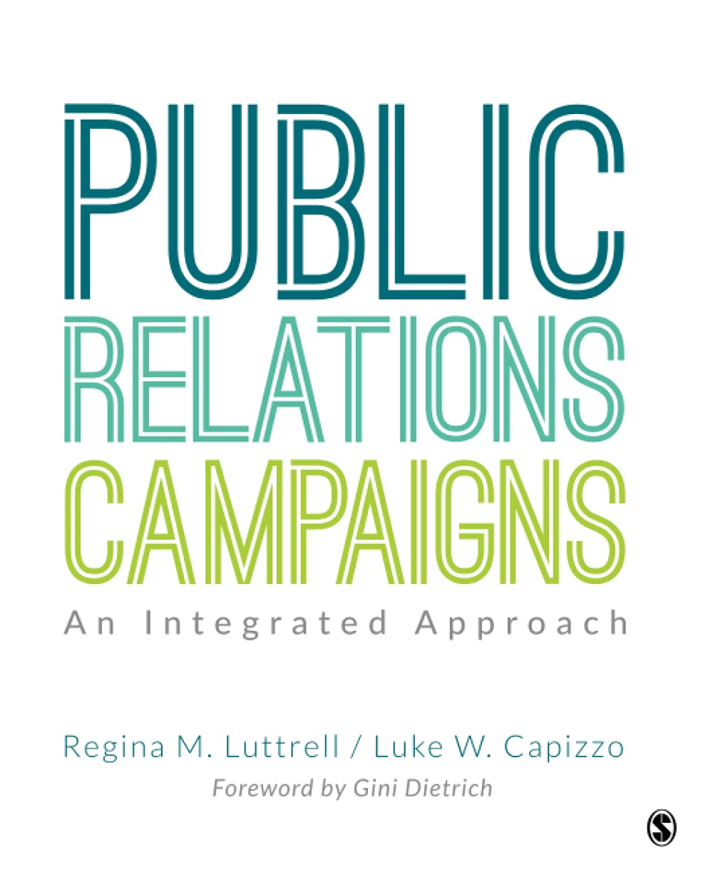 Public Relations Campaigns: An Integrated Approach