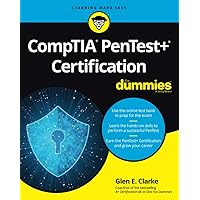 CompTIA PenTest+ Certification For Dummies (For Dummies (Computer/Tech)) CompTIA PenTest+ Certification For Dummies (For Dummies (Computer/Tech)) Paperback