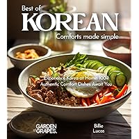 Korean Comfort Cookbook: 100+ Authentic Korean Comfort Dishes for Home Cook, Picture Included (Global Comforts) Korean Comfort Cookbook: 100+ Authentic Korean Comfort Dishes for Home Cook, Picture Included (Global Comforts) Paperback