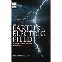 The Earth’s Electric Field: Sources from Sun to Mud The Earth’s Electric Field: Sources from Sun to Mud Hardcover eTextbook