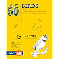 Draw 50 Birds: The Step-by-Step Way to Draw Chickadees, Peacocks, Toucans, Mallards, and Many More of Our Feathered Friends Draw 50 Birds: The Step-by-Step Way to Draw Chickadees, Peacocks, Toucans, Mallards, and Many More of Our Feathered Friends Paperback Kindle