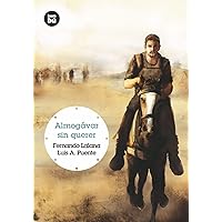 Almogávar sin querer (Grandes Lectores) (Spanish Edition) Almogávar sin querer (Grandes Lectores) (Spanish Edition) Paperback