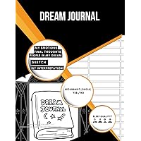 Dream Journal: for women and teens to write in, your dreams and their interpretations, notebook for girls, personal journey into ourselves