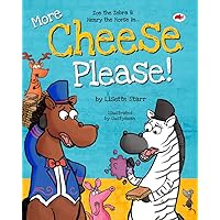 More Cheese Please: Zoe the Zebra and Henry the Horse in... (Red Beetle Children's Picture Books Ages 3-8) More Cheese Please: Zoe the Zebra and Henry the Horse in... (Red Beetle Children's Picture Books Ages 3-8) Kindle Paperback