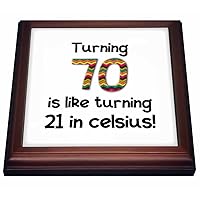 3dRose Turning 70 is like turning 21 in Celsius-humorous 70th birthday gift-Trivet with Ceramic Tile, 8