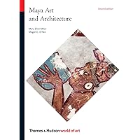 Maya Art and Architecture (World of Art) Maya Art and Architecture (World of Art) Paperback
