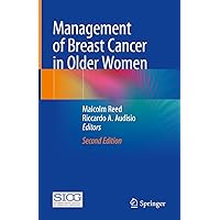Management of Breast Cancer in Older Women Management of Breast Cancer in Older Women Kindle Hardcover