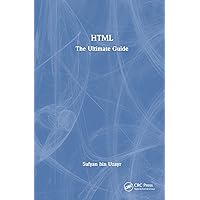 HTML (The Ultimate Guide) HTML (The Ultimate Guide) Hardcover Paperback