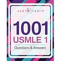 1001 USMLE 1 Questions and Answers!: 1001 Most Frequently Tested Questions on the USMLE Step 1 (USMLE Prep Series)