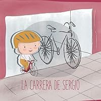 LA CARRERA DE SERGIO (Abejasytipex) (Spanish Edition)